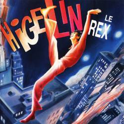 Jacques Higelin : Higelin le Rex